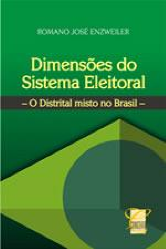 Dimensões do Sistema Eleitoral o Distrital Misto no Brasilg